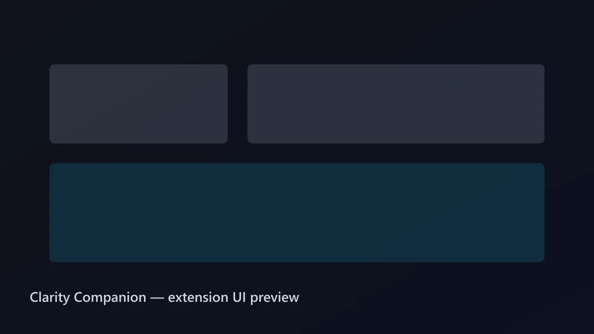 Clarity Companion Chrome extension panel UI